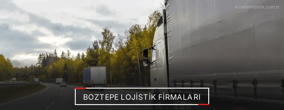 Boztepe Lojistik Taşımacılık Boztepe Lojistik Taşımacılık